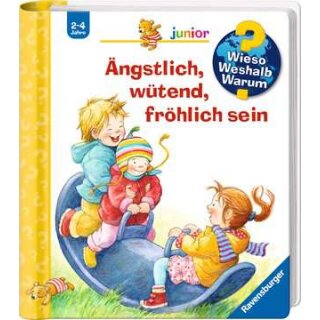 Ravensburger Wieso? Weshalb? Warum? junior, Band 32 - Ängstlich, wütend, fröhlich sein