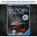 echoes Die Titanic-Affäre