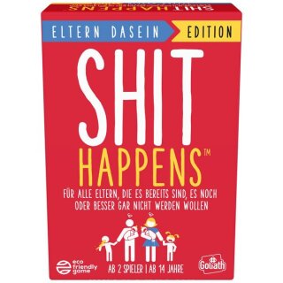 Shit happens Eltern Dasein Edition