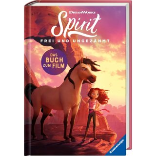 Dreamworks Spirit - Freu und ungezähmt Das Buch zum Film