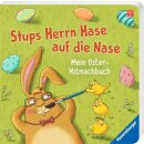 Stups Herrn Hase auf die Nase - Mein Oster-Mitmachbuch