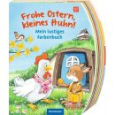 Frohe Ostern, kleines Huhn! Mein lustiges Farbenbuch