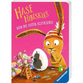 Hase Hibiskus und die Oster-Kleckserei