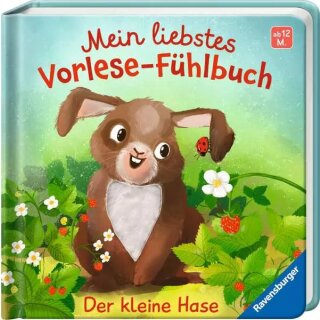 Mein liebstes Vorlese-Fühlbuch: Der kleine Hase