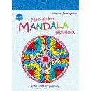 Mein dicker Mandala Malblock. Ruhe und Entspannung